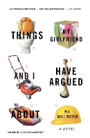 Things My Girlfriend and I Have Argued About