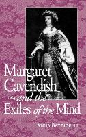 Margaret Cavendish and the Exiles of the Mind
