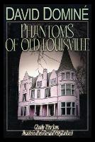Phantoms of Old Louisville