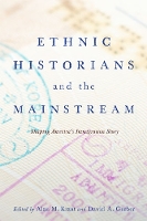 Ethnic Historians and the Mainstream
