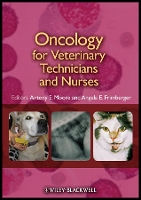 Oncology for Veterinary Technicians and Nurses