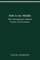 Soft in the Middle