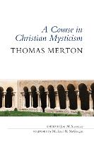 A Course in Christian Mysticism