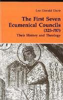 The First Seven Ecumenical Councils (325-787)