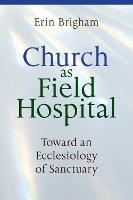 Church as Field Hospital