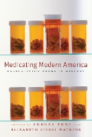 Medicating Modern America
