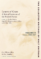 Leaves of Grass, a Textual Variorum of the Printed Poems: Volume II: Poems