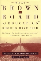 What Brown V. Board of Education Should Have Said