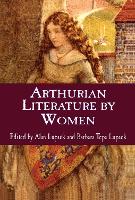 Arthurian Literature by Women
