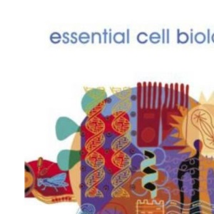 Essential Cell Biology: Second Edition