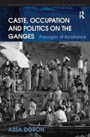 Caste, Occupation and Politics on the Ganges