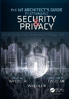 The IoT Architect's Guide to Attainable Security and Privacy