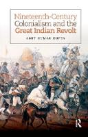 Nineteenth-Century Colonialism and the Great Indian Revolt