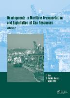 Developments in Maritime Transportation and Harvesting of Sea Resources (Volume 2)