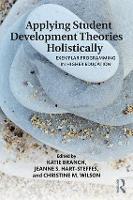 Applying Student Development Theories Holistically