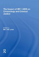 The Impact of HIV/AIDS on Criminology and Criminal Justice