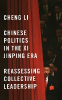 Chinese Politics in the Xi Jinping Era