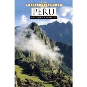 Peru (Brief History of)