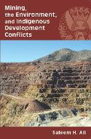 Mining, the Environment, and Indigenous Development Conflicts