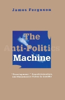 Anti-Politics Machine