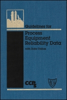 Guidelines for Process Equipment Reliability Data, with Data Tables