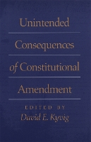Unintended Consequences of Constitutional Amendment