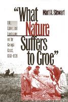 What Nature Suffers to Groe