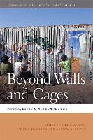 Beyond Walls and Cages