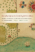 Everyday Life in the Early English Caribbean