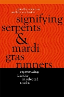 Signifying Serpents and Mardi Gras Runners