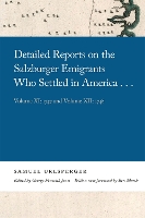 Detailed Reports on the Salzburger Emigrants Who Settled in America...
