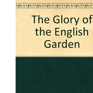 The Glory of the English Garden