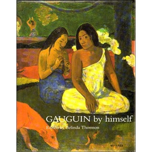 Gauguin By Himself (By Himself Series)