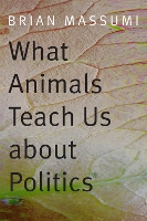 What Animals Teach Us About Politics