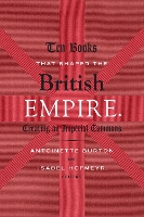 Ten Books That Shaped the British Empire