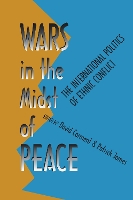 Wars in the Midst of Peace