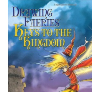 Drawing Faeries: Keys to the Kingdom