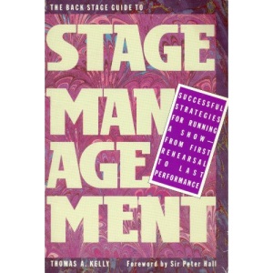 The Back Stage Guide to Stage Management