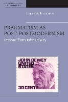 Pragmatism As Post-Postmodernism