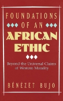 Foundations of an African Ethic