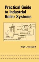 Practical Guide to Industrial Boiler Systems