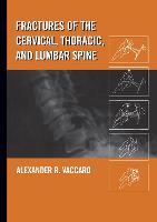 Fractures of the Cervical, Thoracic, and Lumbar Spine