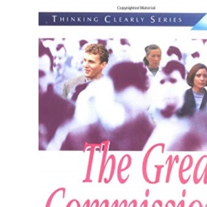 Thinking Clearly about the Great Commission