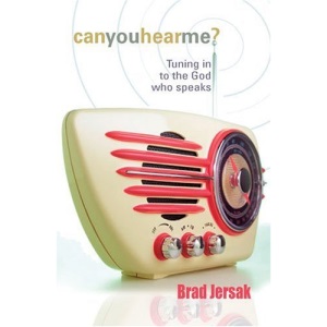 Can You Hear Me?: Tuning in to the God Who Speaks