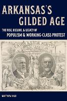 Arkansas’s Gilded Age
