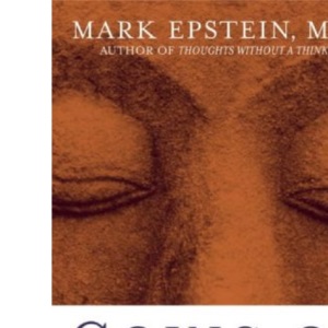 Going on Being. Buddhism and the Way of Change. A Positive Phychology for the West