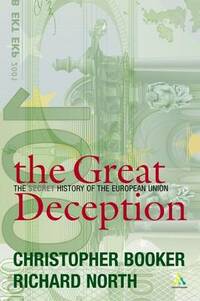 The Great Deception: The Secret History of the European Union
