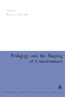 Pedagogy and the Shaping of Consciousness
