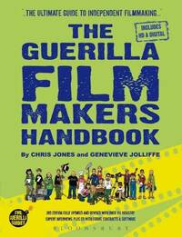 Guerilla Film Makers Handbook 3e