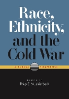 Race, Ethnicity and the Cold War
